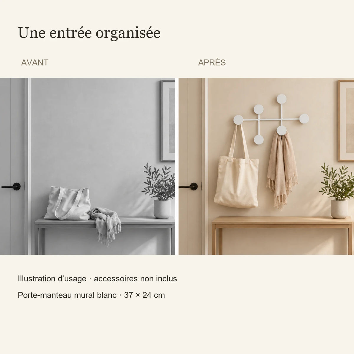 Avant et après illustratif, même entrée avec le porte-manteau blanc, accessoires non inclus
